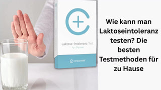 Wie kann man Laktoseintoleranz testen?